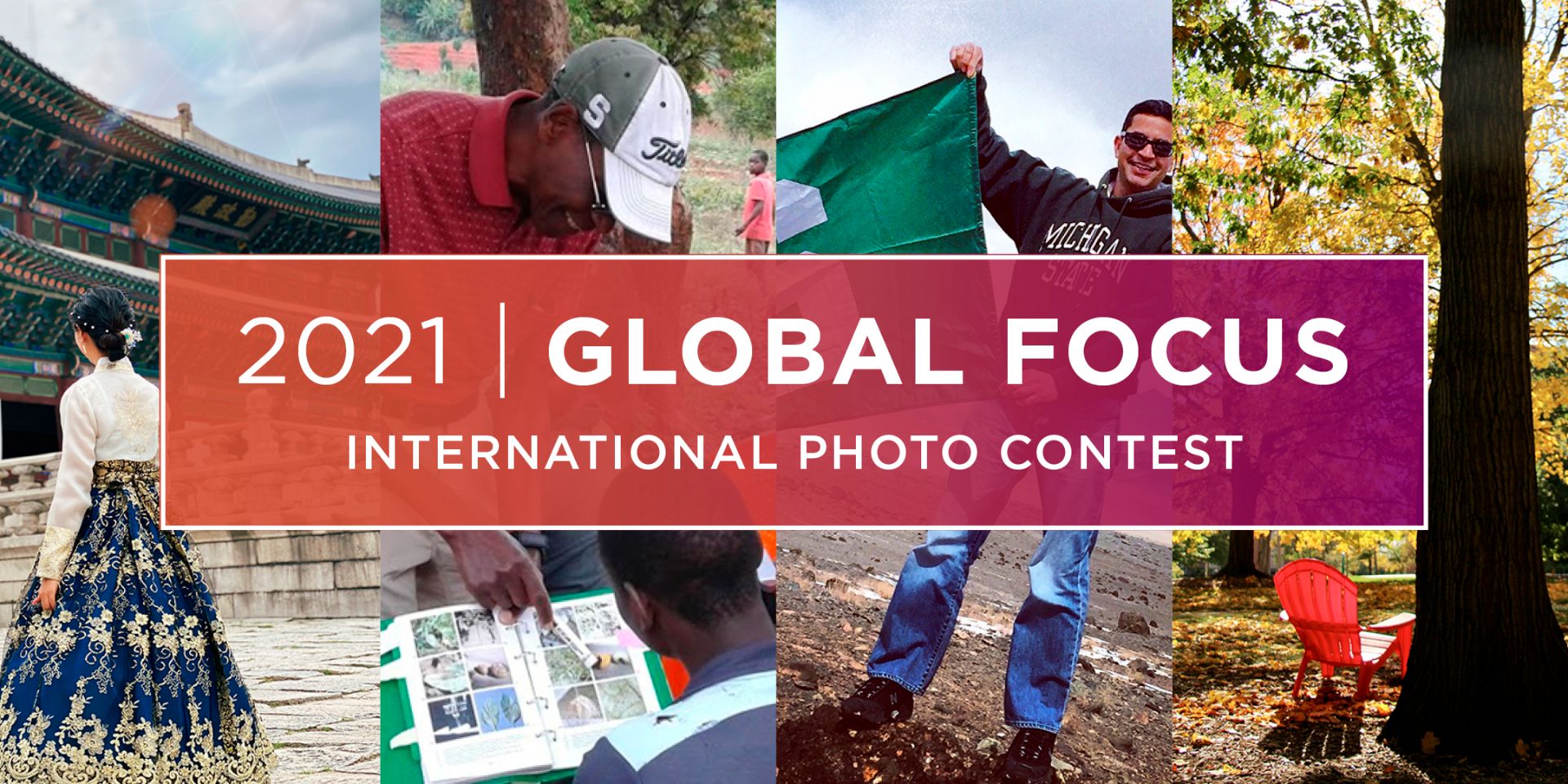 2021 MSU Global Focus International Photo Contest